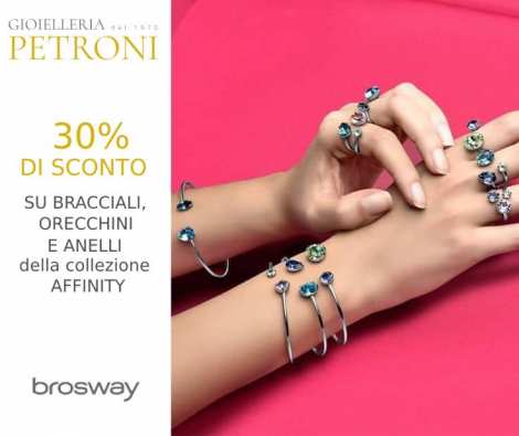 Sconto del 30% su Bracciali, Anelli e Orecchini della collezione Affinity firmata Brosway